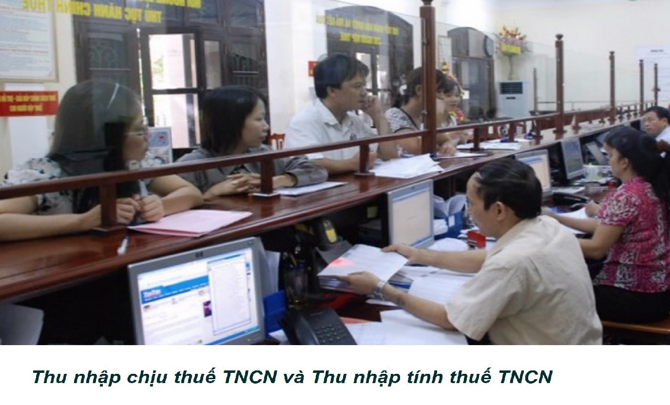 Các khoản thu nhập chịu thuế TNCN và các khoản thu nhập tính thuế TNCN