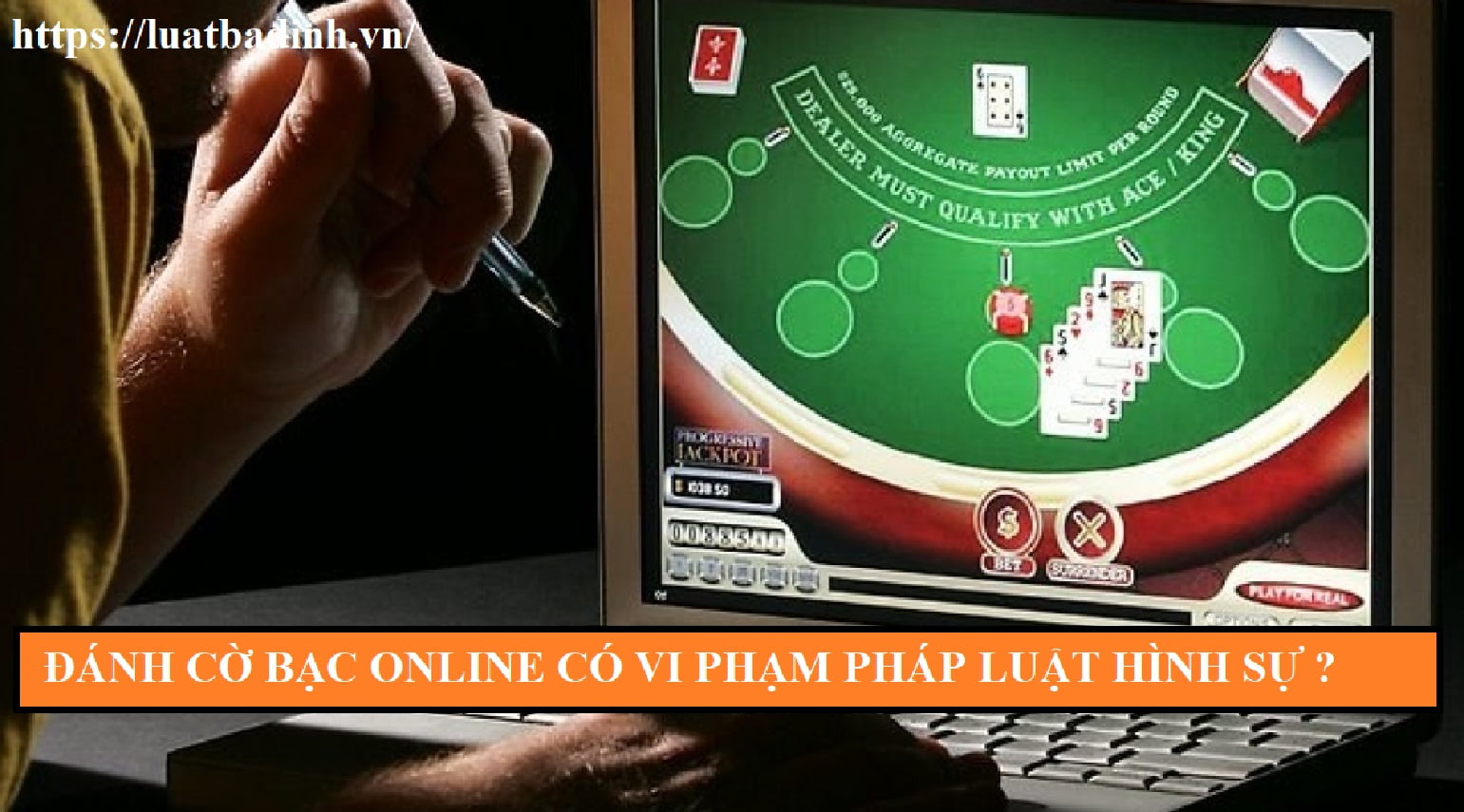 Đánh bạc online (đánh bạc trực tuyến) - Cờ bạc online ( cờ bạc trực tuyến ) trên mạng